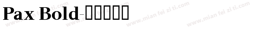 Pax Bold字体转换